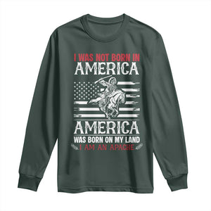 Native American Apache Long Sleeve Shirt I Was Not Born In America TS14 Dark Forest Green Print Your Wear