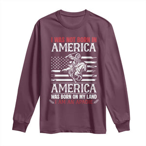 Native American Apache Long Sleeve Shirt I Was Not Born In America TS14 Maroon Print Your Wear