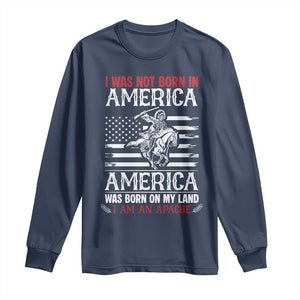 Native American Apache Long Sleeve Shirt I Was Not Born In America TS14 Navy Print Your Wear