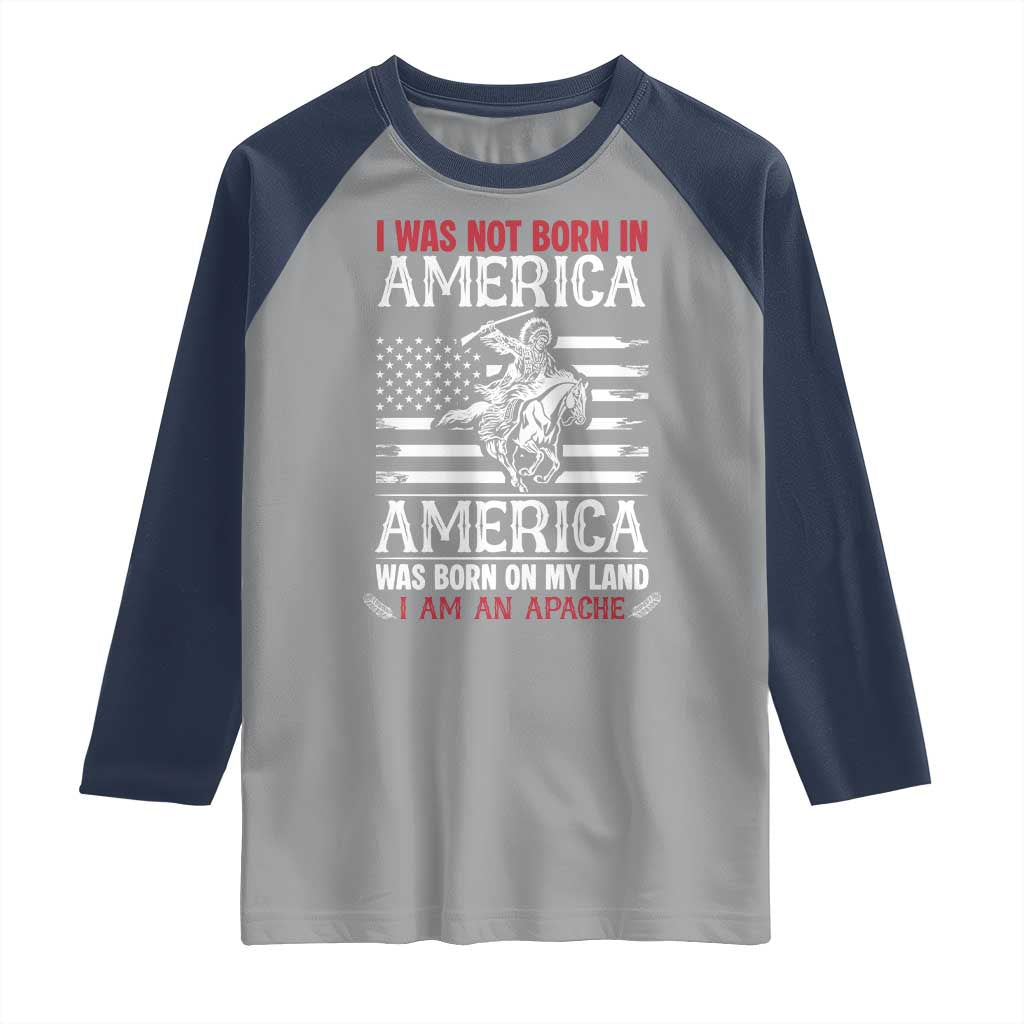 Native American Apache Raglan Shirt I Was Not Born In America TS14 Sport Gray Navy Print Your Wear