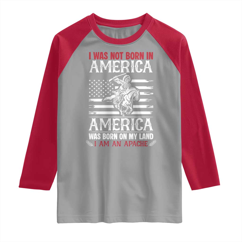 Native American Apache Raglan Shirt I Was Not Born In America TS14 Sport Gray Red Print Your Wear