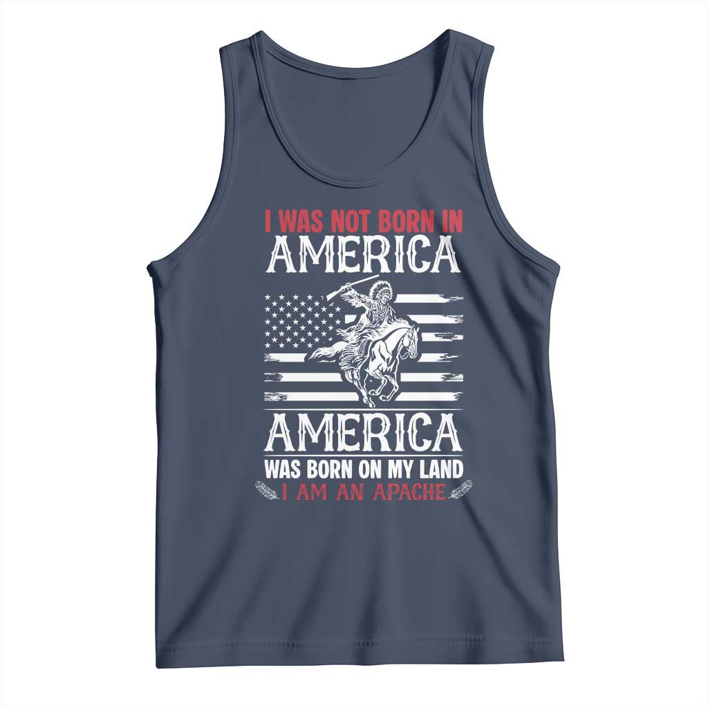 Native American Apache Tank Top I Was Not Born In America TS14 Navy Print Your Wear