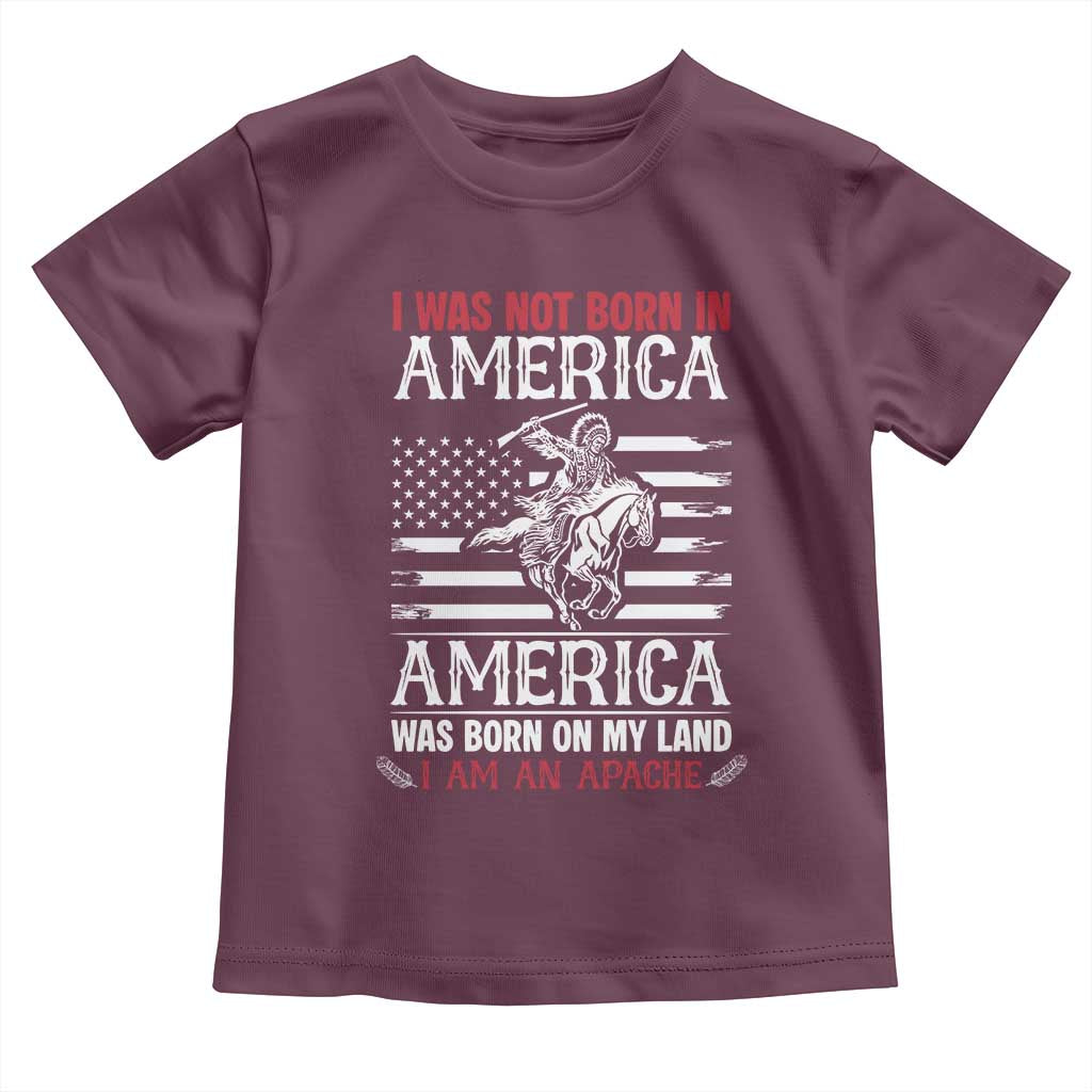 Native American Apache Toddler T Shirt I Was Not Born In America TS14 Maroon Print Your Wear