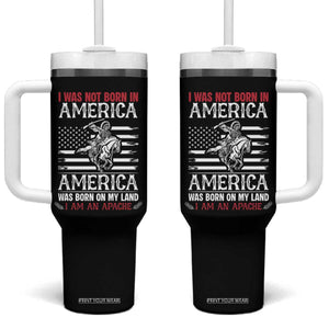 Native American Apache Tumbler With Handle I Was Not Born In America TS14 One Size: 40 oz Black Print Your Wear