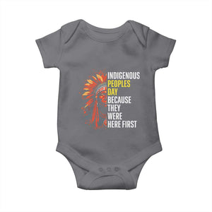 Indigenous Peoples Day Because They Were Here First Baby Onesie TS14 Charcoal Print Your Wear