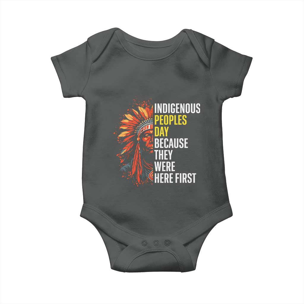 Indigenous Peoples Day Because They Were Here First Baby Onesie TS14 Dark Heather Print Your Wear