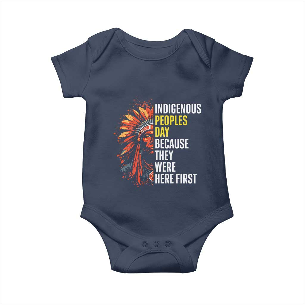 Indigenous Peoples Day Because They Were Here First Baby Onesie TS14 Navy Print Your Wear