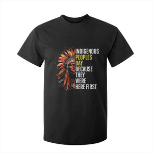 Indigenous Peoples Day Because They Were Here First T Shirt For Kid TS14 Black Print Your Wear