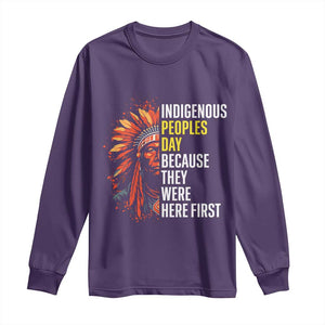 Indigenous Peoples Day Because They Were Here First Long Sleeve Shirt TS14 Purple Print Your Wear