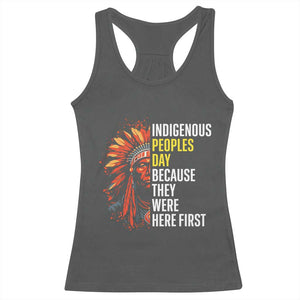 Indigenous Peoples Day Because They Were Here First Racerback Tank Top TS14 Dark Heather Print Your Wear