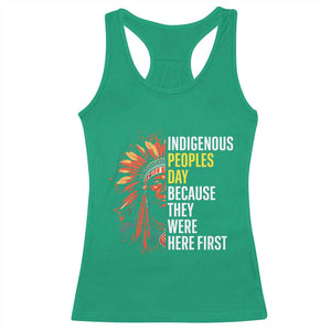 Indigenous Peoples Day Because They Were Here First Racerback Tank Top TS14 Irish Green Print Your Wear