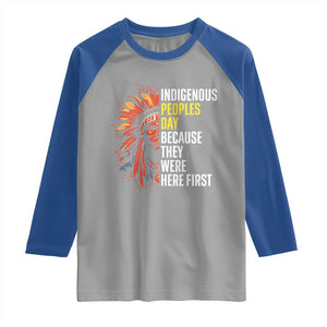 Indigenous Peoples Day Because They Were Here First Raglan Shirt TS14 Sport Gray Royal Print Your Wear