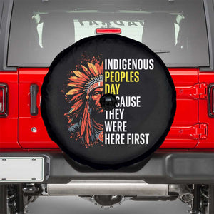 Indigenous Peoples Day Because They Were Here First Spare Tire Cover TS14 Black Print Your Wear