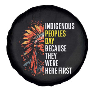 Indigenous Peoples Day Because They Were Here First Spare Tire Cover TS14 Print Your Wear