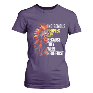 Indigenous Peoples Day Because They Were Here First T Shirt For Women TS14 Purple Print Your Wear