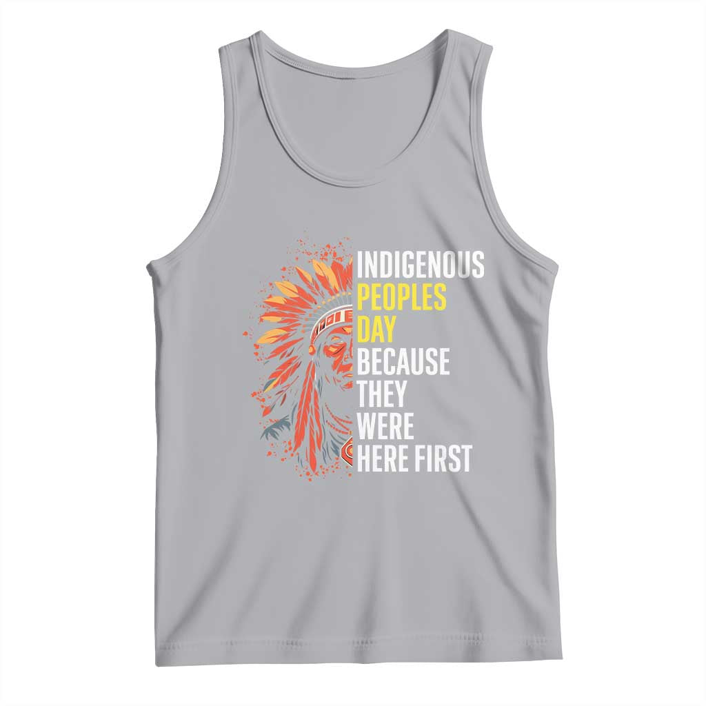 Indigenous Peoples Day Because They Were Here First Tank Top TS14 Athletic Heather Print Your Wear