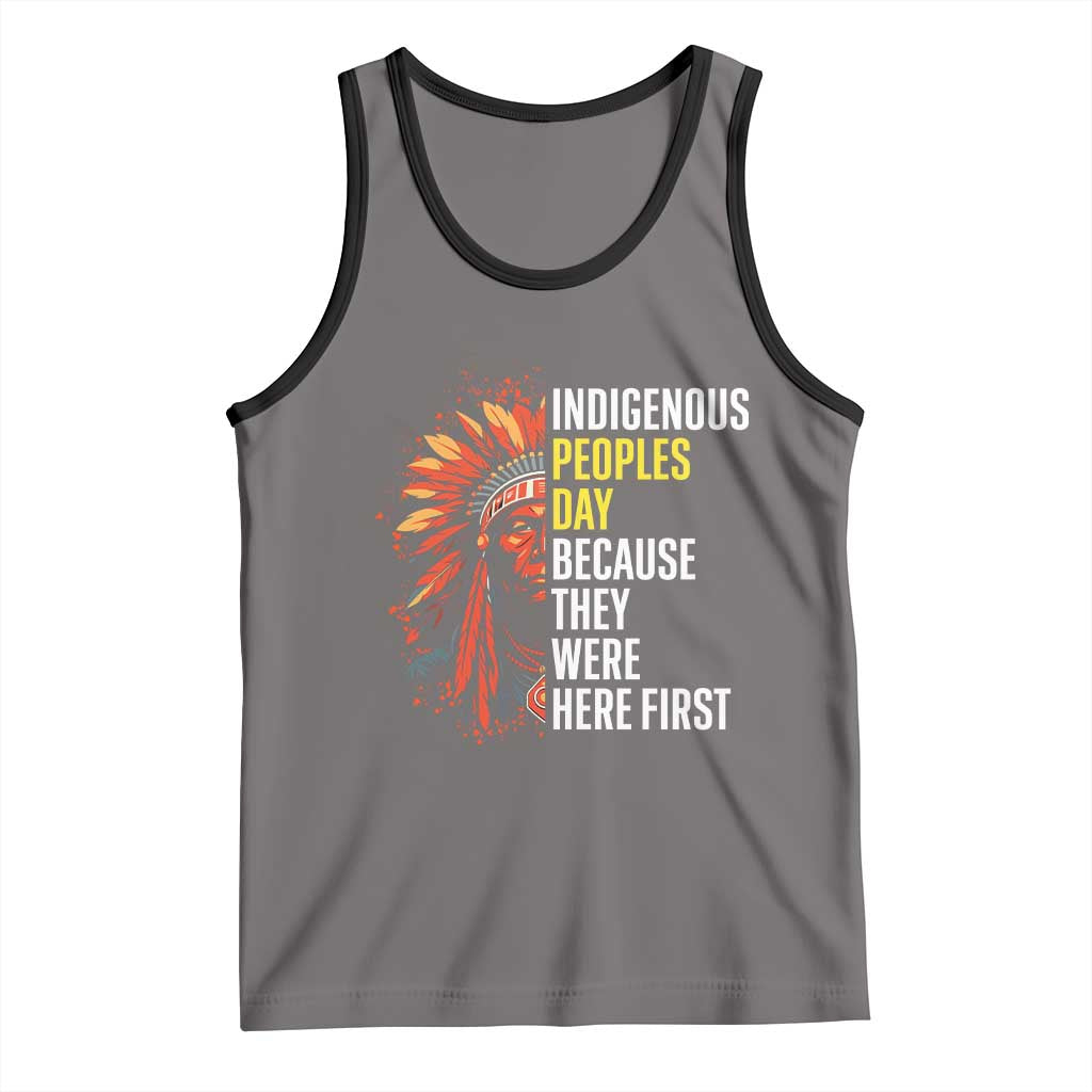 Indigenous Peoples Day Because They Were Here First Tank Top TS14 Deep Heather Black Print Your Wear