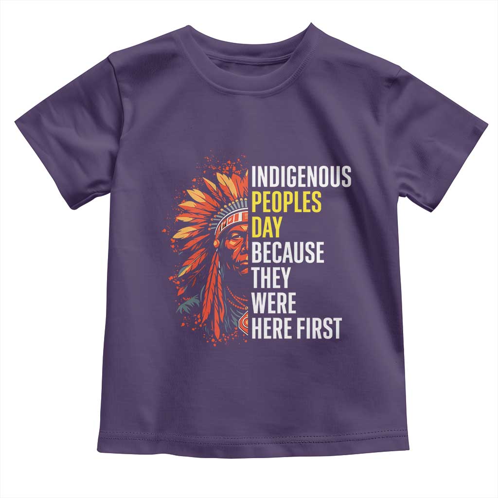 Indigenous Peoples Day Because They Were Here First Toddler T Shirt TS14 Purple Print Your Wear