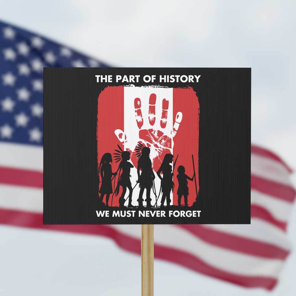 Native American Child Idian Protest Sign The Part Of History We Must Never Forget TS14 Horizontal 18" × 24" Black Print Your Wear