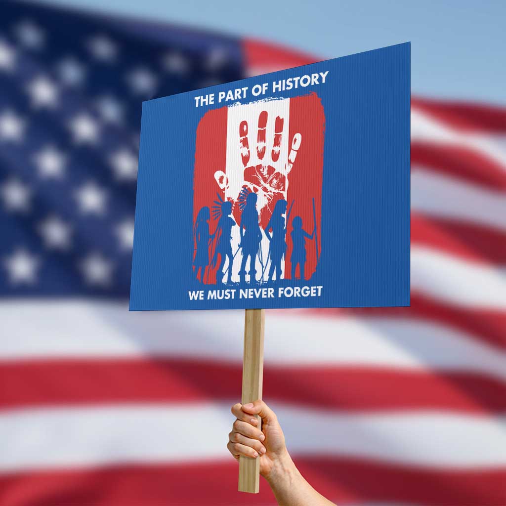 Native American Child Idian Protest Sign The Part Of History We Must Never Forget TS14 Horizontal 18