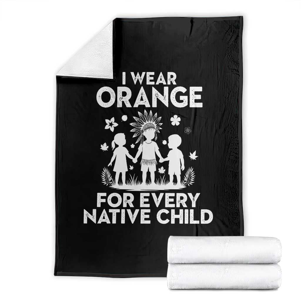 Native American Child Idian Throw Blanket I Wear Orange For Every Native Child Indian Pride TS14 Black Print Your Wear