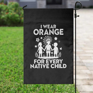 Native American Child Idian Garden Flag I Wear Orange For Every Native Child Indian Pride TS14 Print Your Wear