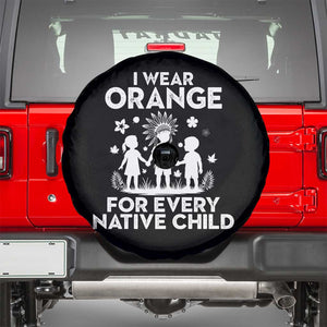 Native American Child Idian Spare Tire Cover I Wear Orange For Every Native Child Indian Pride TS14 Black Print Your Wear