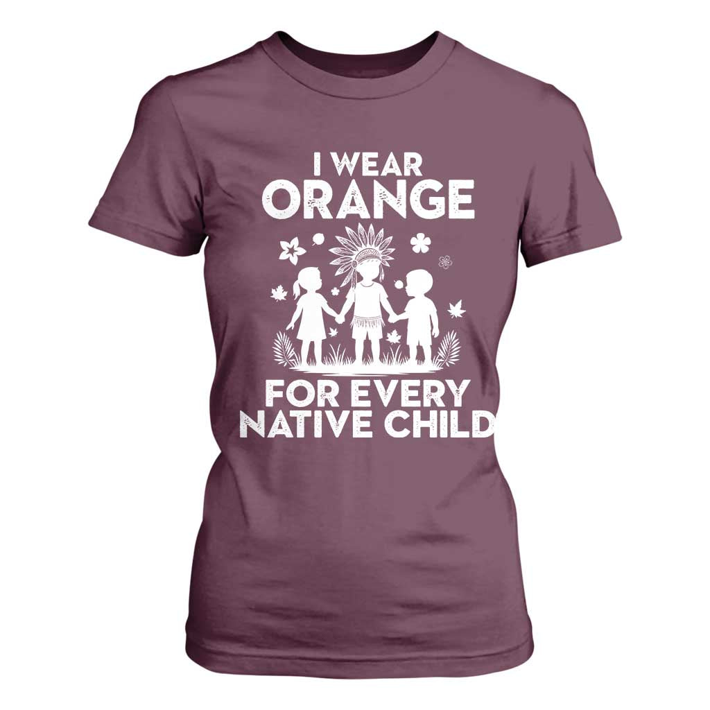 Native American Child Idian T Shirt For Women I Wear Orange For Every Native Child Indian Pride TS14 Maroon Print Your Wear