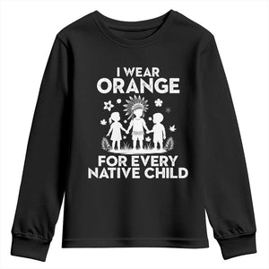 Native American Child Idian Youth Sweatshirt I Wear Orange For Every Native Child Indian Pride TS14 Black Print Your Wear