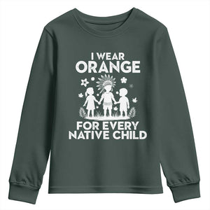 Native American Child Idian Youth Sweatshirt I Wear Orange For Every Native Child Indian Pride TS14 Dark Forest Green Print Your Wear