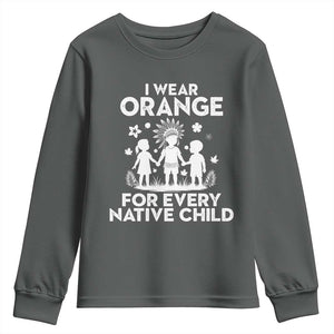 Native American Child Idian Youth Sweatshirt I Wear Orange For Every Native Child Indian Pride TS14 Dark Heather Print Your Wear