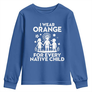 Native American Child Idian Youth Sweatshirt I Wear Orange For Every Native Child Indian Pride TS14 Royal Blue Print Your Wear
