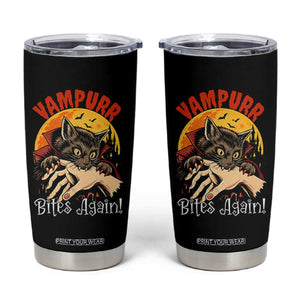 Vampurr Bites Again Tumbler Cup Funny Vampire Cat Halloween Horror TS14 Black Print Your Wear