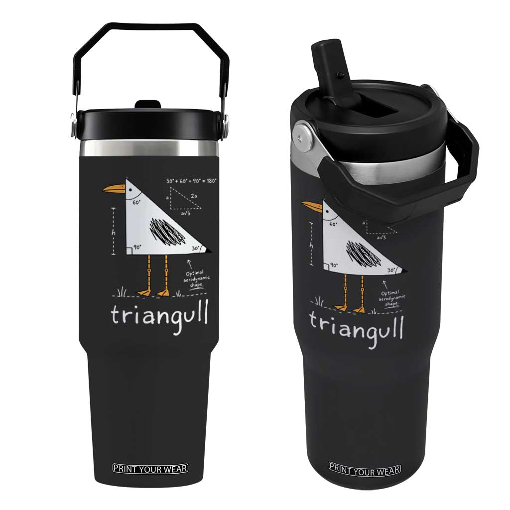 Triangull Triangle Seagull Bird Pun Flip Straw Tumbler Funny Math Teacher Joke Humor TS14 One Size: 30 oz Black Print Your Wear