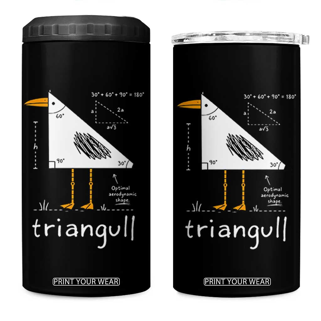 Triangull Triangle Seagull Bird Pun 4 in 1 Can Cooler Tumbler Funny Math Teacher Joke Humor TS14 One Size: 16 oz Black Print Your Wear