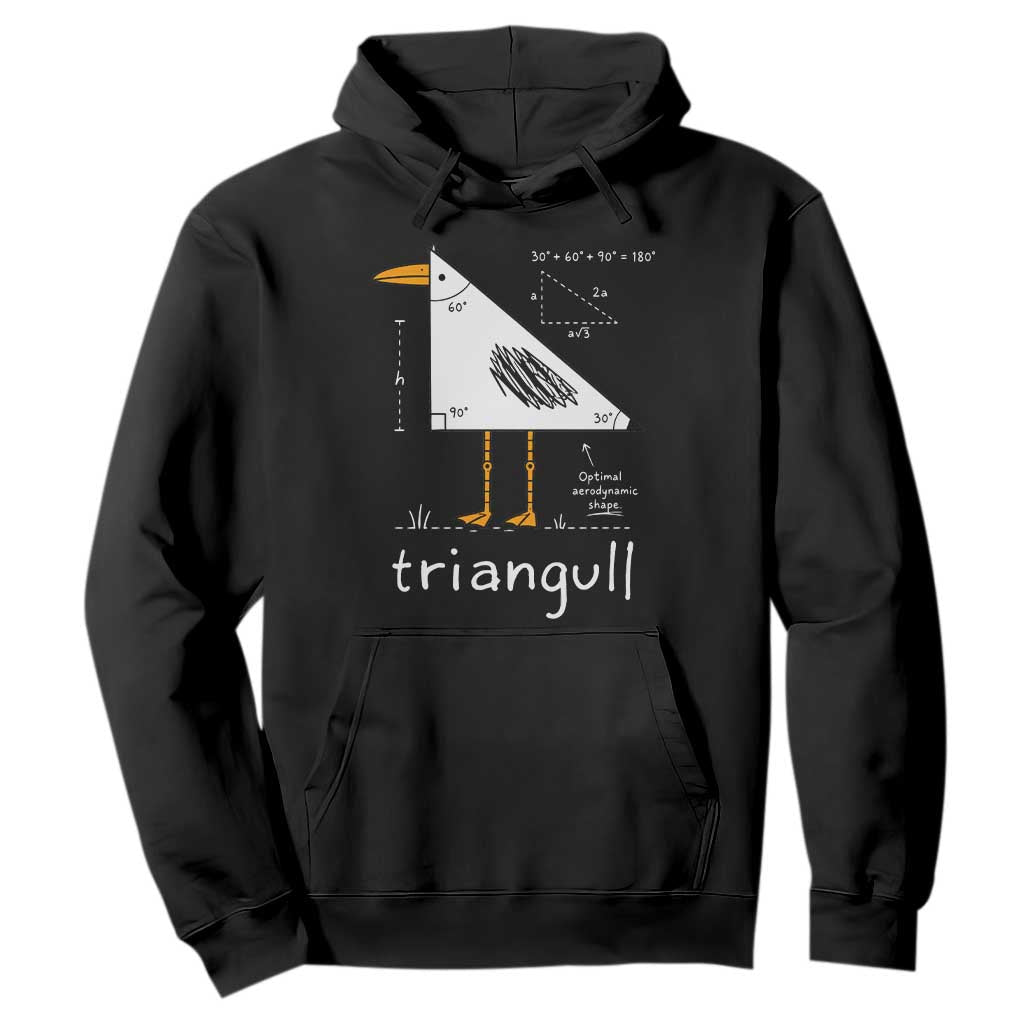 Triangull Triangle Seagull Bird Pun Hoodie Funny Math Teacher Joke Humor TS14 Black Print Your Wear