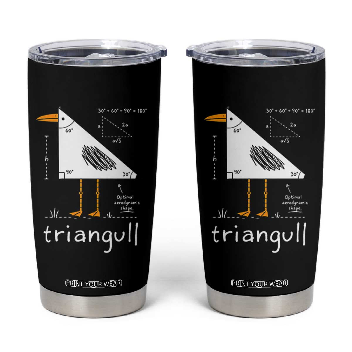 Triangull Triangle Seagull Bird Pun Tumbler Cup Funny Math Teacher Joke Humor TS14 Black Print Your Wear