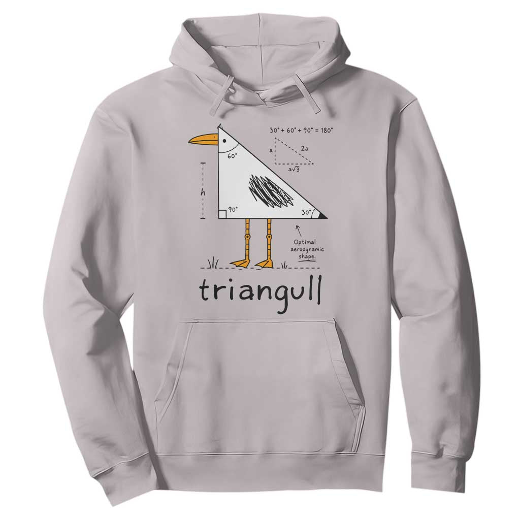 Triangull Triangle Seagull Bird Pun Hoodie Funny Math Teacher Humor TS14 Ice Gray Print Your Wear