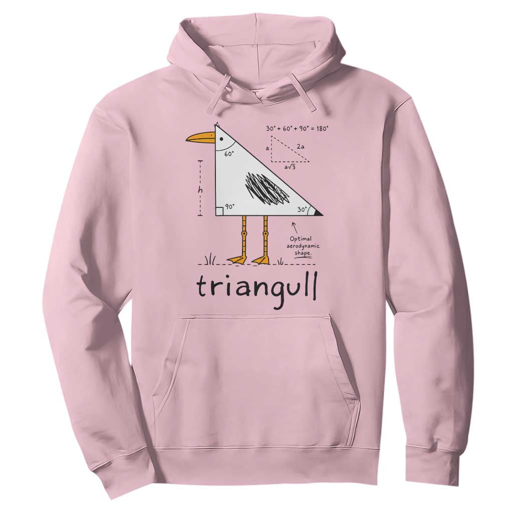 Triangull Triangle Seagull Bird Pun Hoodie Funny Math Teacher Humor TS14 Light Pink Print Your Wear