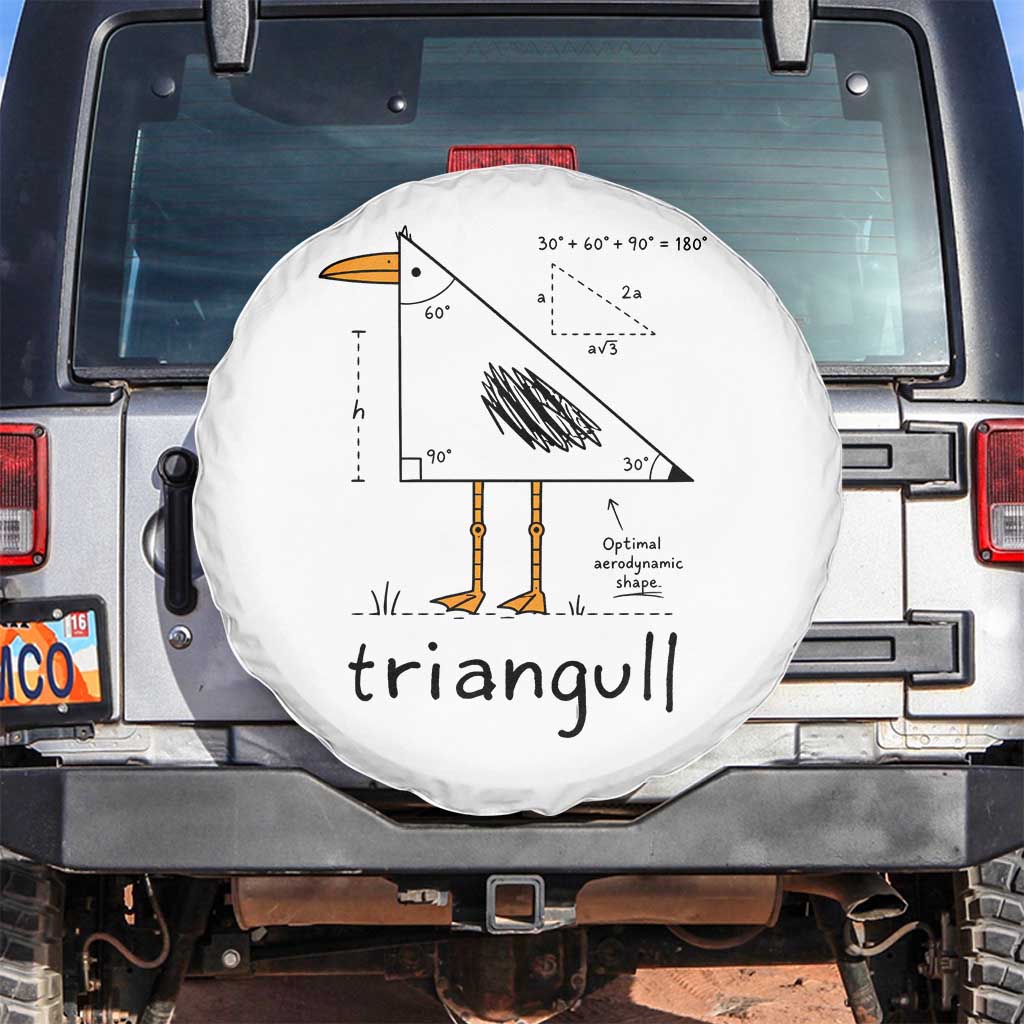 Triangull Triangle Seagull Bird Pun Spare Tire Cover Funny Math Teacher Humor TS14 No hole White Print Your Wear