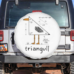 Triangull Triangle Seagull Bird Pun Spare Tire Cover Funny Math Teacher Humor TS14 No hole White Print Your Wear