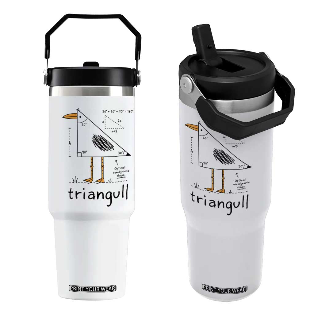 Triangull Triangle Seagull Bird Pun Flip Straw Tumbler Funny Math Teacher Humor TS14 One Size: 30 oz White Print Your Wear