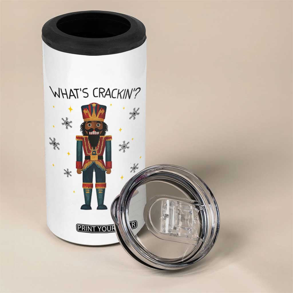 Nutcracker Christmas 4 in 1 Can Cooler Tumbler What Is Cracking TS14 Print Your Wear