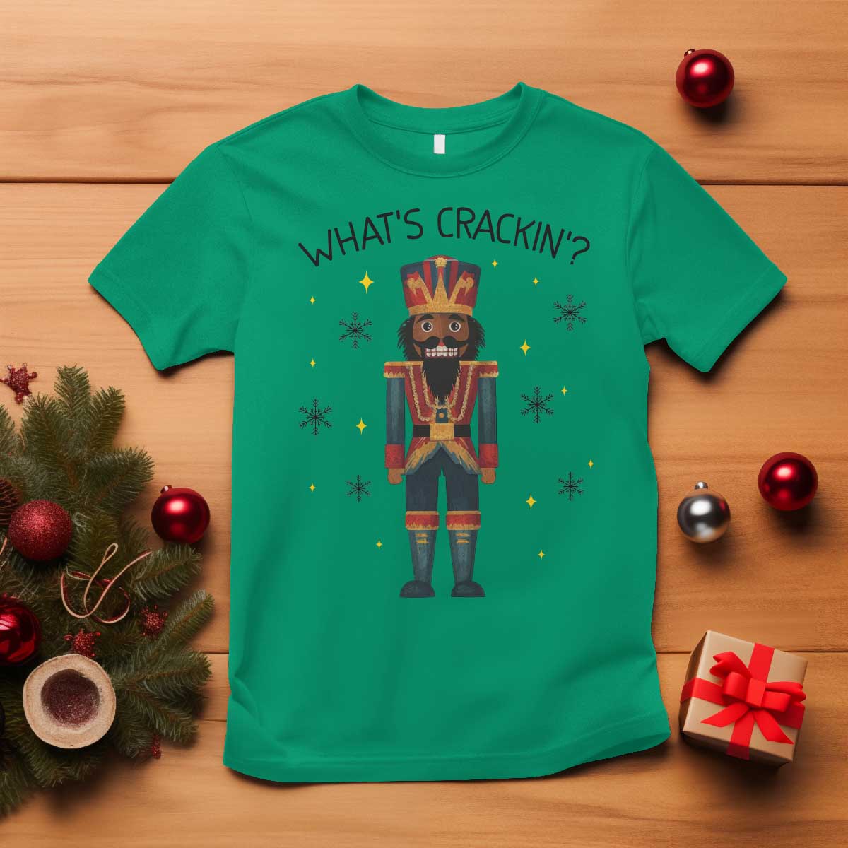 Nutcracker Christmas T Shirt What Is Cracking TS14 Irish Green Print Your Wear