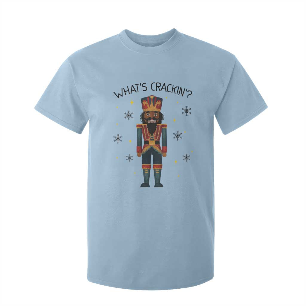 Nutcracker Christmas T Shirt For Kid What Is Cracking TS14 Light Blue Print Your Wear