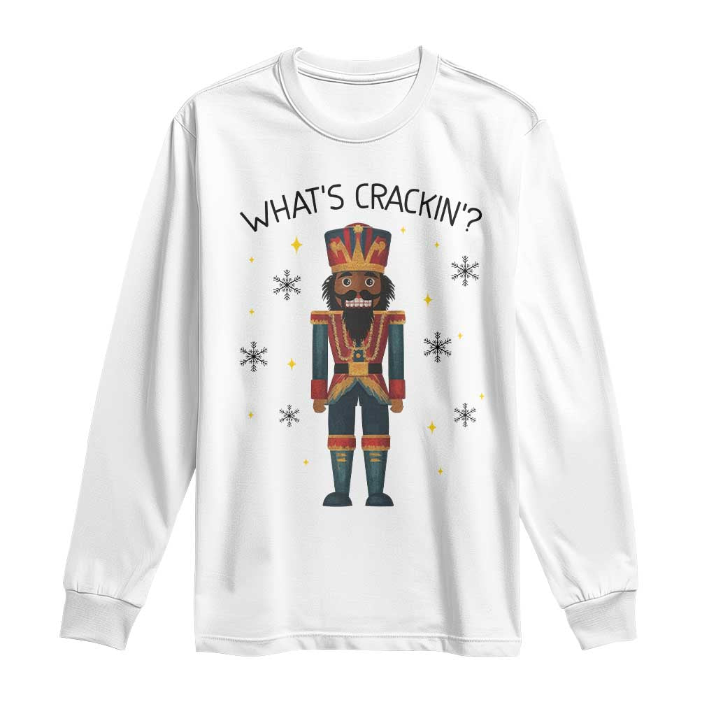 Nutcracker Christmas Long Sleeve Shirt What Is Cracking TS14 White Print Your Wear