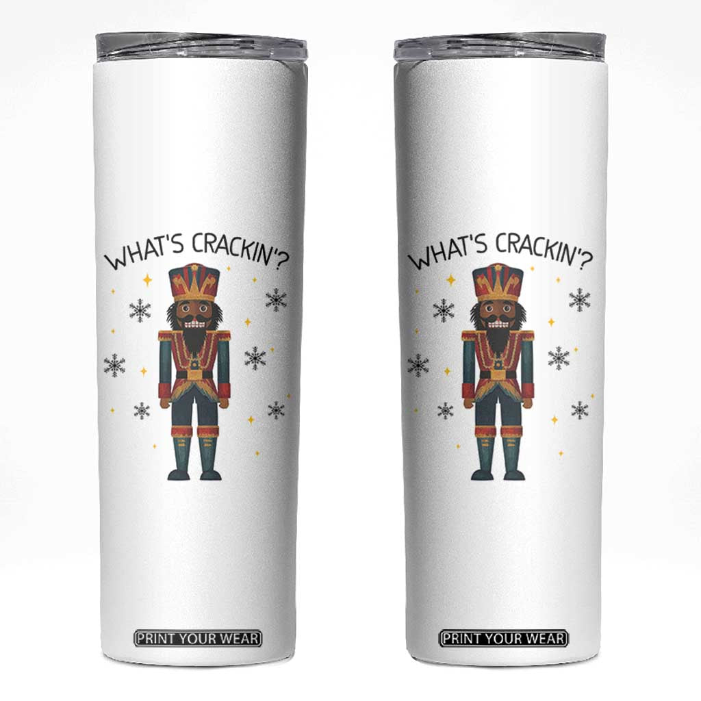 Nutcracker Christmas Skinny Tumbler What Is Cracking TS14 White Print Your Wear