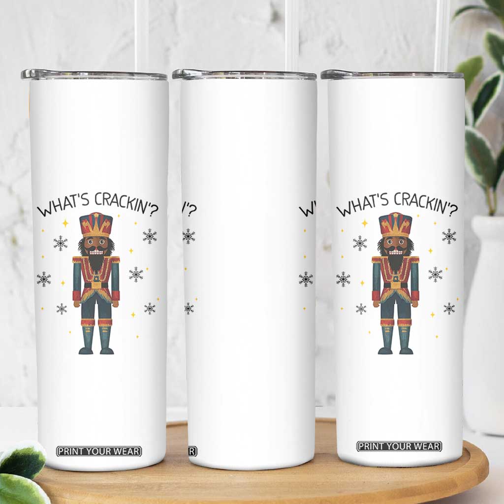 Nutcracker Christmas Skinny Tumbler What Is Cracking TS14 Print Your Wear