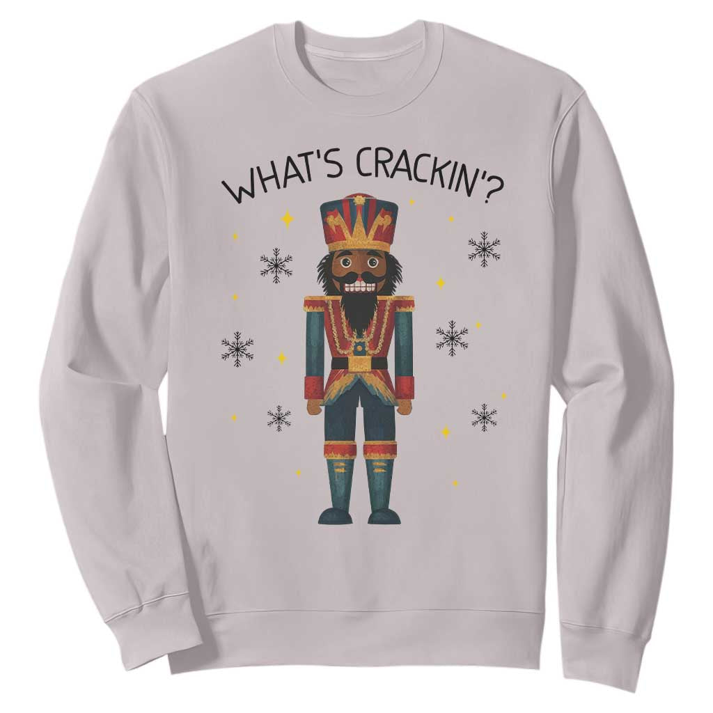 Nutcracker Christmas Sweatshirt What Is Cracking TS14 Ice Gray Print Your Wear