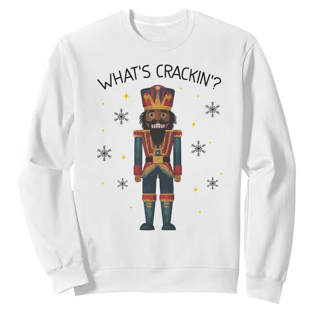 Nutcracker Christmas Sweatshirt What Is Cracking TS14 White Print Your Wear